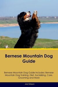 Produktbild: Bernese Mountain Dog Guide Bernese Mountain Dog Guide Includes