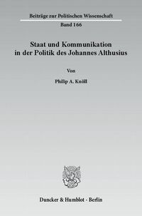 Produktbild: Staat und Kommunikation in der Politik des Johannes Althusius.