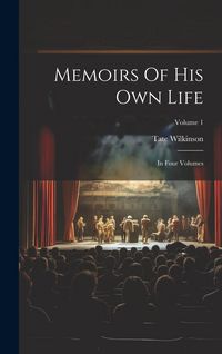 Produktbild: Memoirs Of His Own Life: In Four Volumes; Volume 1