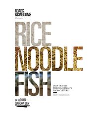 Bild vom Artikel Rice, Noodle, Fish: Deep Travels Through Japan's Food Culture vom Autor Matt Goulding