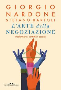 Produktbild: L' arte della negoziazione. Trasformare i conflitti in accordi