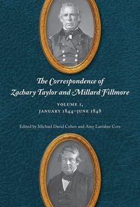Produktbild: The Correspondence of Zachary Taylor and Millard Fillmore
