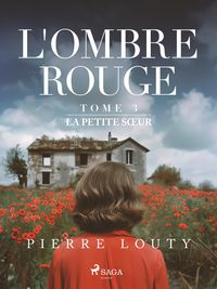Produktbild: L'Ombre rouge - T3 : La Petite Soeur