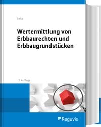 Produktbild: Wertermittlung von Erbbaurechten und Erbbaugrundst&uuml;cken