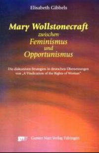 Produktbild: Mary Wollstonecraft zwischen Feminismus und Opportunismus