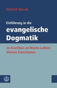 Produktbild: Einf&uuml;hrung in die evangelische Dogmatik