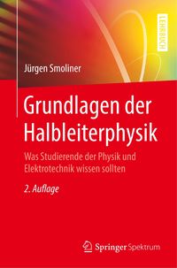 Bild vom Artikel Grundlagen der Halbleiterphysik vom Autor Jürgen Smoliner