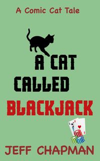 Produktbild: A Cat Called Blackjack (Comic Cat Tales, #2)