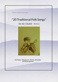Produktbild: 20 Traditional Folk-Songs f&uuml;r Ukulele (Bariton)