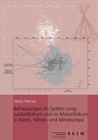 Produktbild: Behausung im Sp&auml;ten Jungpal&auml;olithikum und im Mesolithikum in Nord-, Mittel- und Westeuropa