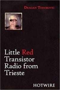 Produktbild: Todorovic, D: Little Red Transistor Radio from Trieste