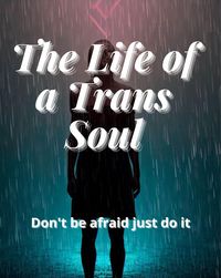 Produktbild: The Life of a Trans Soul
