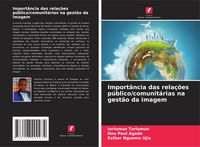 Produktbild: Import&acirc;ncia das rela&ccedil;&otilde;es p&uacute;blico/comunit&aacute;rias na gest&atilde;o da imagem
