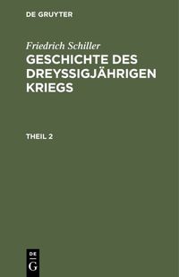 Produktbild: Geschichte des drey&szlig;igj&auml;hrigen Kriegs. Theil 2