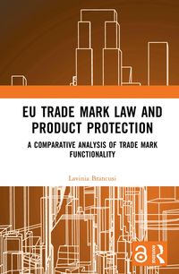 Produktbild: EU Trade Mark Law and Product Protection