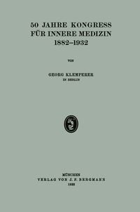 Produktbild: 50 Jahre Kongress f&uuml;r Innere Medizin 1882&ndash;1932