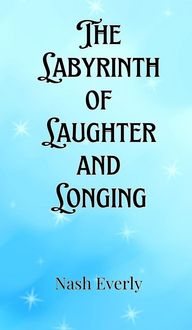 Produktbild: The Labyrinth of Laughter and Longing