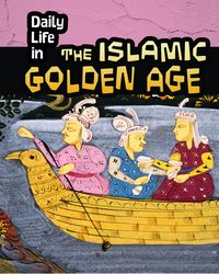 Produktbild: Daily Life in the Islamic Golden Age