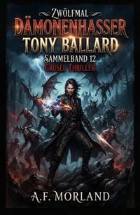 Produktbild: Zw&ouml;lfmal D&auml;monenhasser Tony Ballard - Sammelband -12 Grusel Thriller