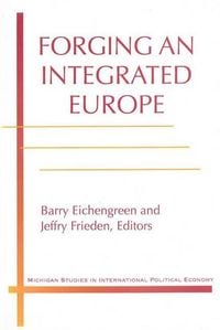 Produktbild: Forging an Integrated Europe