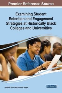 Produktbild: Examining Student Retention and Engagement Strategies at Historically Black Colleges and Universities