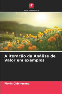 Produktbild: A itera&ccedil;&atilde;o da An&aacute;lise de Valor em exemplos