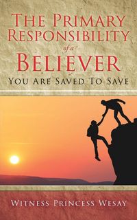 Produktbild: The Primary Responsibility of a Believer