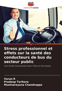 Produktbild: Stress professionnel et effets sur la sant&eacute; des conducteurs de bus du secteur public