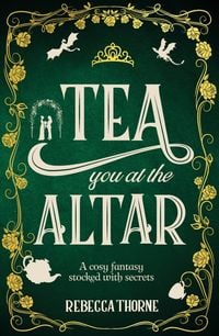 Produktbild: Thorne, R: Tea You at the Altar