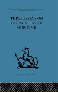 Produktbild: Three Essays on the Painting of our Time