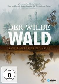 Produktbild: Der Wilde Wald - Natur Natur sein lassen