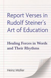 Produktbild: M&uuml;ller, H: Report Verses in Rudolf Steiner's Art of Educatio