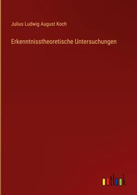 Produktbild: Erkenntnisstheoretische Untersuchungen