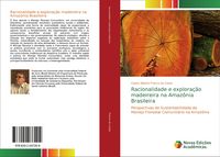 Produktbild: Racionalidade e explora&ccedil;&atilde;o madeireira na Amaz&ocirc;nia Brasileira
