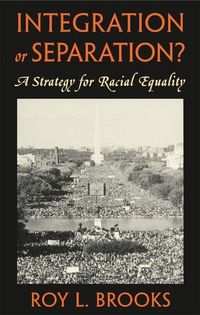 Produktbild: Brooks, R: Integration or Separation? - A Strategy for Racia