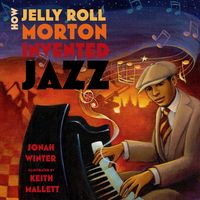 Produktbild: How Jelly Roll Morton Invented