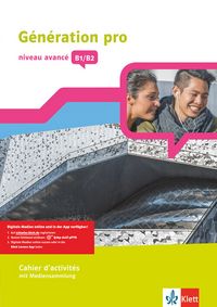 Produktbild: G&eacute;n&eacute;ration pro - niveau avanc&eacute; B1/B2