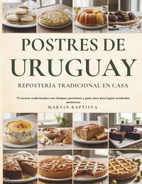 Produktbild: Postres de Uruguay Reposter&iacute;a Tradicional en Casa