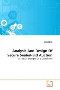 Produktbild: PENG, K: Analysis And Design Of Secure Sealed-Bid Auction