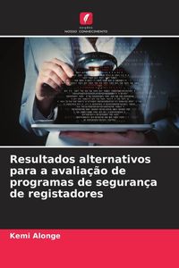 Produktbild: Resultados alternativos para a avalia&ccedil;&atilde;o de programas de seguran&ccedil;a de registadores