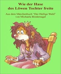 Produktbild: Wie der schlaue Hase des L&ouml;wen Tochter freite