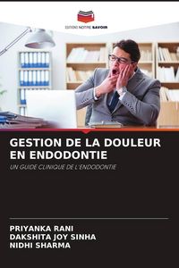 Produktbild: Gestion De La Douleur En Endodontie