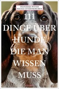 Produktbild: 111 Dinge &uuml;ber Hunde, die man wissen muss