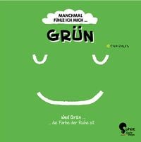 Produktbild: Manchmal f&uuml;hle ich mich Gr&uuml;n