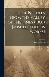 Produktbild: Pine Needles From the Valley of the Pines (1960) [Miscellaneous Works]