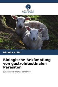 Produktbild: Biologische Bek&auml;mpfung von gastrointestinalen Parasiten