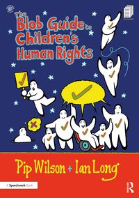 Produktbild: Wilson, P: The Blob Guide to Children's Human Rights