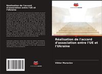 Produktbild: R&eacute;alisation de l'accord d'association entre l'UE et l'Ukraine