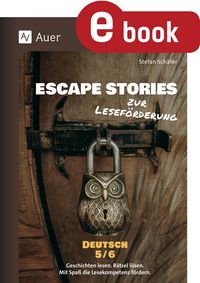 Produktbild: Escape Stories zur Lesef&ouml;rderung Deutsch 5-6