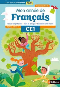 Produktbild: Mon ann&eacute;e de fran&ccedil;ais CE1 : fichier &eacute;l&egrave;ve, conforme au programme 2025